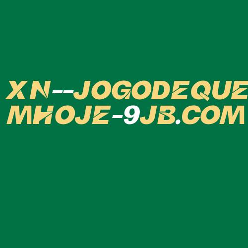 Logo da XN--JOGODEQUEMHOJE-9JB